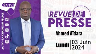 Revue de presse Aïdara du Lundi 03 Juin 2024 [upl. by Eedrahs]