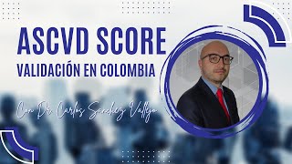 Validación de Score ASCVD en Colombia [upl. by Annaik]