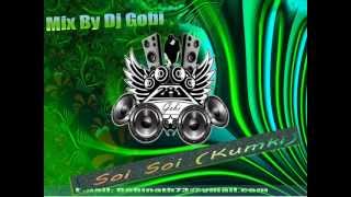 Dj Gobi  Soi Soi Mix Kumki Tamil Mix [upl. by Nyrek]