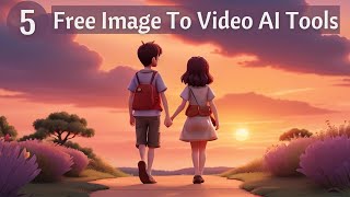 Top 5 Free Image To Video AI Tools  Create AI Animation For FREE [upl. by Ahsitram]