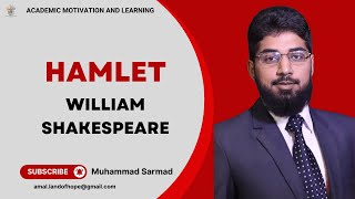 Hamlet  William Shakespeare  Overview  Audio Lecture  Muhammad Sarmad [upl. by Edward169]