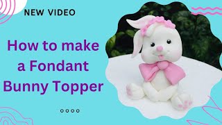 How to make Easy Fondant Bunny cake topper  Beginners Rabbit cake topper fondant figures tutorial [upl. by Ennovahs341]