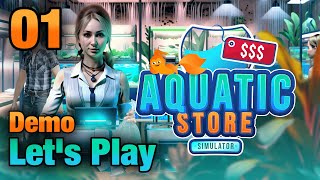 Aquatic Store Simulator Demo  Lets Play  01  First Day Preparing Store to Open [upl. by Eerdua]