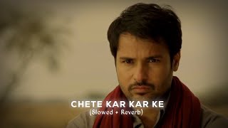 Chete Kar Kar Ke Slowed  Reverb  Amrinder Gill  Jot Music [upl. by Lovash40]