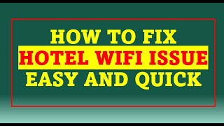 How to Fix Hotel WiFi Issue  Quick and Easy Way [upl. by Boyes]