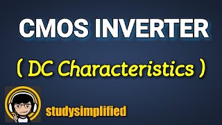 CMOS Inverter  DC characteristics Transfer characteristics [upl. by Eleonore653]