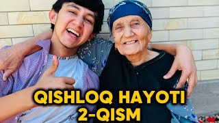 Qishloq hayoti 2Qism  Hamaga yaxshi kayfiyat 🤣 [upl. by Shanie]