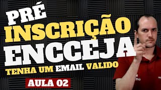 PRÉINSCRIÇÃO ENCCEJA 2024  TENHA UM EMAIL VALIDO [upl. by Dori881]