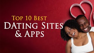 Top 10 Best Dating Sites and Apps 2023 [upl. by Matthaeus221]