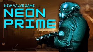 Let’s Talk About Neon Prime  Valves Next Game [upl. by Newcomb]