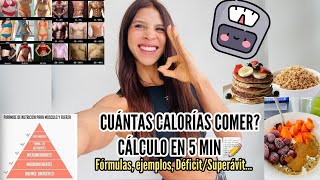 CUÁNTAS CALORÍAS COMER CÁLCULO EN 5MINUTOS fórmula ejemplos superávit deficit calóricoTODO [upl. by Heyer965]