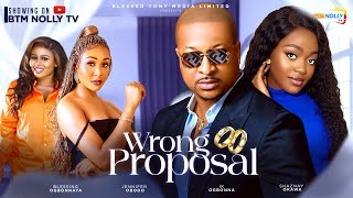 WRONG PROPOSAL  IK OGBONNA SHAZNAY OKAWA JENNIFER OBODO BLESSING NEW NOLLYWOOD MOVIE 2024 [upl. by Lleira821]