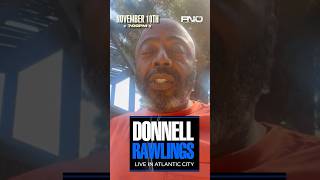 DONNELL RAWLINGS LIVE IN ATLANTIC CITY NOVEMBER 10TH [upl. by Brnaba]