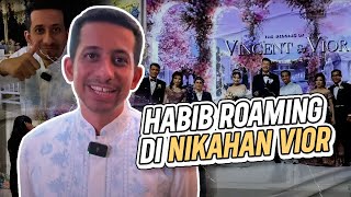 Habib Hadir Nikahan Vior [upl. by Ingham504]