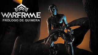 Warframe  Prólogo de Quimera SPOILERS [upl. by Lyndsay]