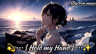 Hold my hand 💖 Music   Big Bros music [upl. by Ilrahs]