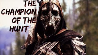 Skyrim  Champion of The Hunt [upl. by Bruni]