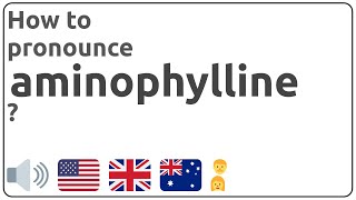 How to pronounce aminophylline in english [upl. by Brick]