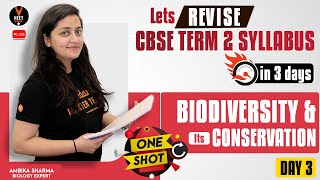 Day 3  Biodiversity and Its Conservation Class 12 One Shot  CBSE Class 12 Term 2 Exam 2022 [upl. by Merline530]