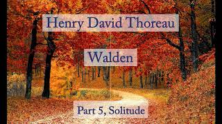 Henry David Thoreau Walden  Solitude Audiobook [upl. by Leftwich]