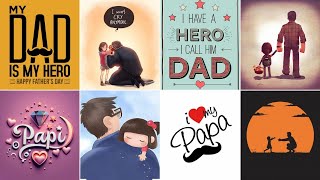 Best Dp images for father  Father love whatsapp dp images  Cute Whatsapp Dp images [upl. by Thais445]