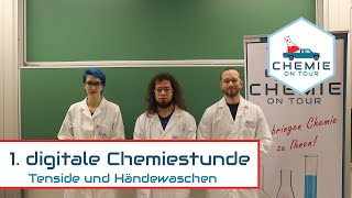 Chemie On Tour  1Digitale Chemiestunde  Tenside und Händewaschen [upl. by Lorry]