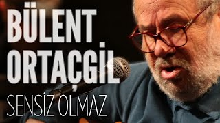 Bülent Ortaçgil  Sensiz Olmaz JoyTurk Akustik [upl. by Zetroc830]