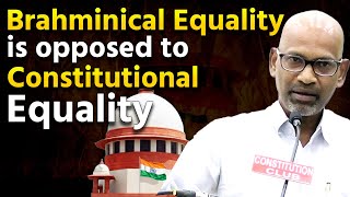 Brahminical Equality is opposed to Constitutional Equality Adv Dr Karthik Navayan [upl. by Dviad390]