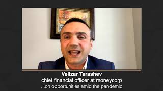 Twenty lessons Velizar Tarashev CFO moneycorpon seizing opportunities during the pandemic [upl. by Baudelaire]