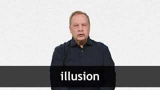 How to pronounce ILLUSION in American English [upl. by Imeon]