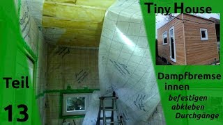 Tiny House selber bauen – Dampfbremse innen – Teil 13 [upl. by Lladnek]