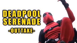 The Deadpool Serenade Outtake [upl. by Ahcsatan378]