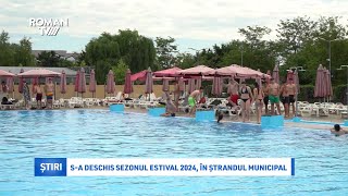 Sa deschis sezonul estival 2024 în ștrandul municipal [upl. by Elyssa]