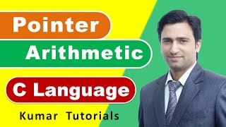 Pointer Arithmetic in C Language in Hindi  Kumar Tutorials [upl. by Augusta651]