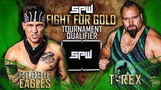 SPW FULL MATCH FRIDAY  Robbie Eagles vs T Rex SPW Fight for Gold 2019 [upl. by Akimihs]