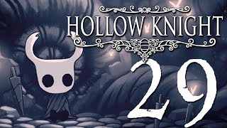 Hollow Knight  Part 29  Crystallized Mound [upl. by Loggia]