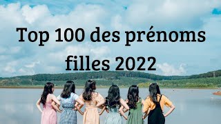 Top 100 des prénoms de filles 2022 [upl. by Coombs]