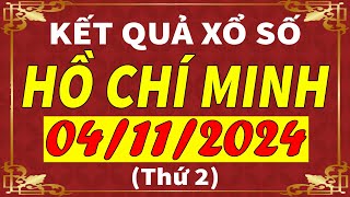 Xổ số Tp Hồ Chí Minh ngày 4 tháng 11  XSHCM  KQXSHCM  SXHCM  Xổ số kiến thiết TPHCM hôm nay [upl. by Champaigne]