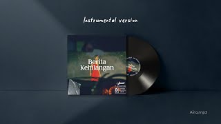 Berita Kehilangan  FEAST  Instrumental [upl. by Worra]