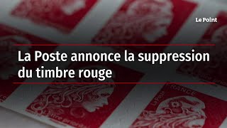 La Poste annonce la suppression du timbre rouge [upl. by Nillok]