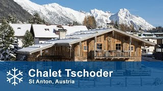 Chalet Tschoder  Luxury Ski Chalet  St Anton Austria  Alpine Answers [upl. by Irrabaj791]