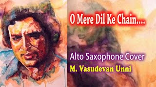 O Mere Dil Ke Chain  Mere Jeevan Sathi  Alto Saxophone Cover  WoodWind Vasudeva  75 [upl. by Campos]