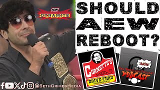 Should AEW Do A Reboot  Pro Wrestling Podcast Podcast aewdynamite tonykhan jimcornette [upl. by Schatz]