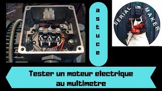 ASTUCE 1 Comment tester un moteur electrique au multimetre [upl. by Yl416]