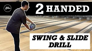 TWO HANDED SWING amp SLIDE DRILL  Two Handed Bowling Drills [upl. by Eirojram459]