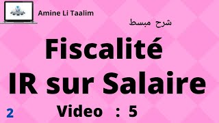 Fiscalité  IR sur Salaire Impôt sur le Revenu Partie 2 [upl. by Kay]