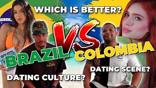 Dating In Colombia vs Brazil Everything You Need to Know [upl. by Delaine]