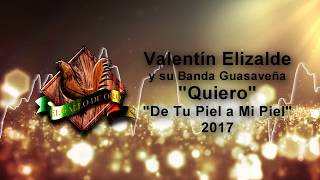 Quiero  Valentín Elizalde Inédito 2017 [upl. by Volin]