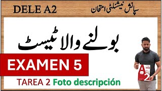 DELE A2 URDU EXAMEN 5 SPEAKING TEST TAREA 2 FOTO DESCRIPTION [upl. by Atineg]