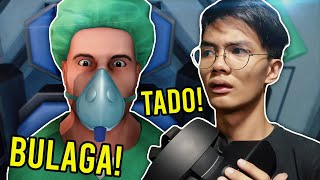 NAG OPERA AKO SA KALAWAKAN  Surgeon Simulator VR Tagalog [upl. by Nwahsuq]